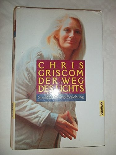 Griscom, Chris Der Weg des Lichts