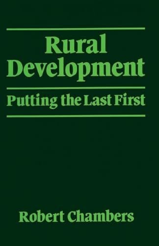 Chambers, Robert Rural Development: Putting the last first (World Development)