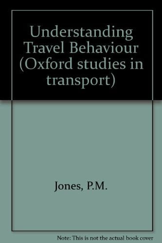 Clarke, Margaret I. Understanding Travel Behaviour