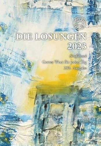 Herrnhuter Brüdergemeine Losungen Deutschland 2023 / Die Losungen 2023: Geschenk-Grossdruckausgabe