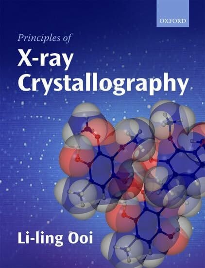 Ooi, Liling Principles of Xray Crystallography