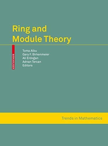 Erdogan, Ali Ring and Module Theory (Trends in Mathematics)