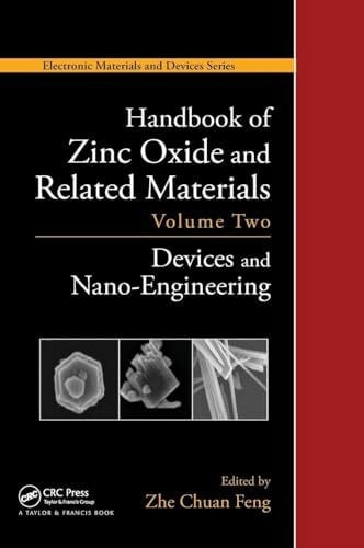 Feng, Zhe Chuan Handbook of Zinc Oxide and Related Materials: Volume Two, Devices and Nano-Engineering (Electronic Materials and Devices, Band 2)
