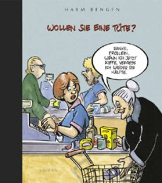 Bengen, Harm Wollen Sie ein Tüte?