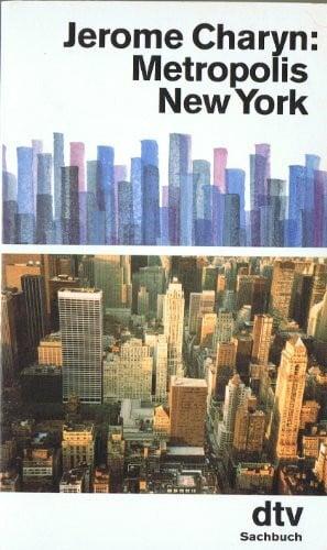 Schönfeld, Eike Metropolis New York (dtv Sachbuch)