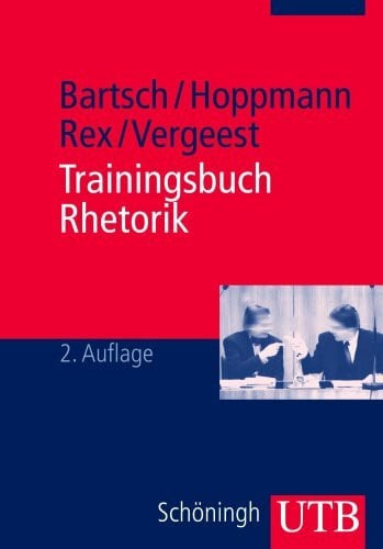 Vergeest, Markus Trainingsbuch Rhetorik (UTB M: Uni-Taschenbücher)