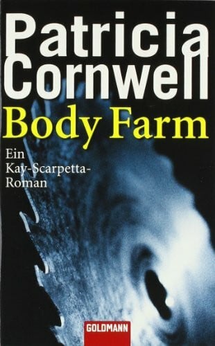 Kamberger, Klaus Body Farm: Ein Kay-Scarpetta-Roman