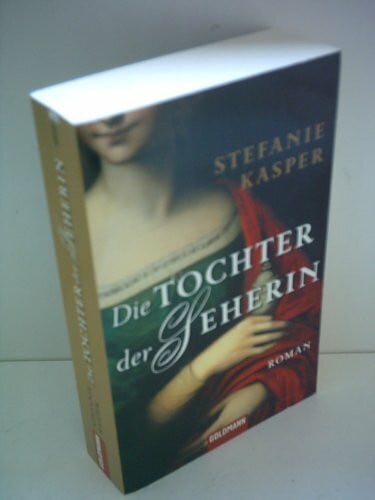 Kasper, Stefanie Die Tochter der Seherin