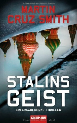 Schmidt, Rainer Stalins Geist: Ein Arkadi-Renko-Thriller