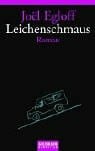 Egloff, Joel Leichenschmaus: Roman