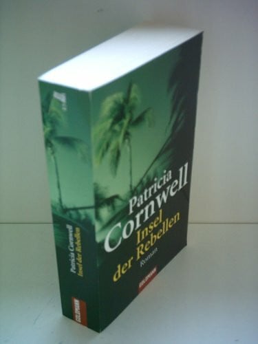Cornwell, Patricia Insel der Rebellen