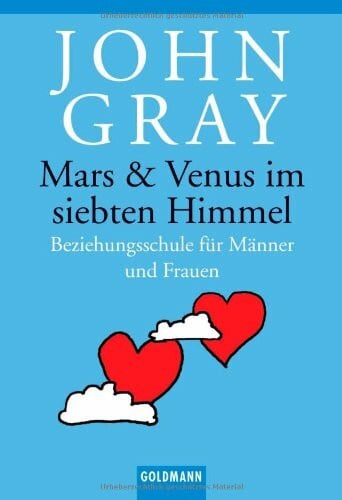 Wilhelm, Clemens Mars & Venus im siebten Himmel: Beziehungsschule für Männer und Frauen