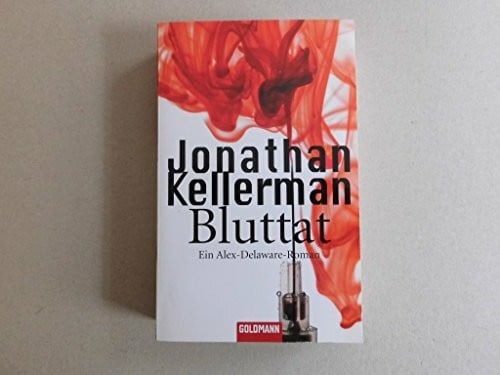 Stremmel, Jochen Bluttat: Ein Alex-Delaware-Roman 19: Ein Alex-Delaware-Roman. Deutsche Erstausgabe