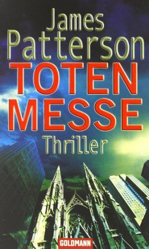 Splinter, Helmut Totenmesse: Thriller - Detective Michael Bennett 1: Thriller. Detective Michael Bennett Bd.1. Deutsche Erstausgabe