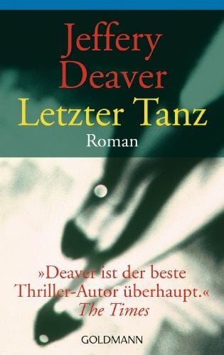 Jakobs, Carmen Letzter Tanz (Lincoln-Rhyme-Thriller, Band 2)