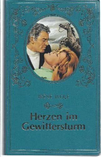 Irene Wolf Herzen im Gewittersturm