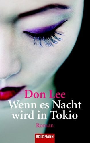 Lee, Don Wenn es Nacht wird in Tokio: Roman