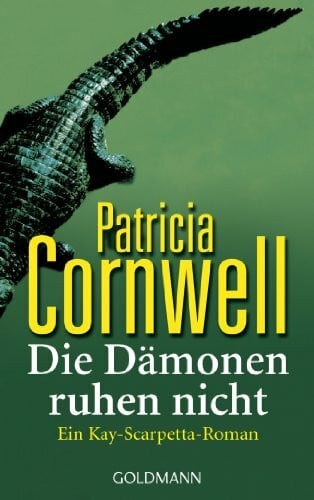 Dufner, Karin Die Dämonen ruhen nicht: Kay Scarpettas 12. Fall: Ein Kay-Scarpetta-Roman