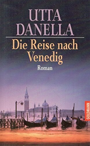 Danella Die Reise nach Venedig