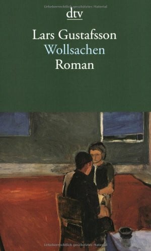 Gustafsson, Lars Wollsachen: Roman (dtv Literatur)