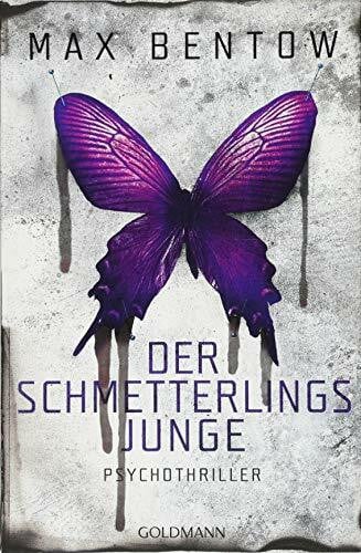 Bentow, Max Der Schmetterlingsjunge: Ein Fall für Nils Trojan 7 - Psychothriller