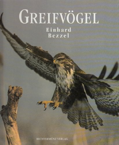 Bezzel, Einhard Greifvögel