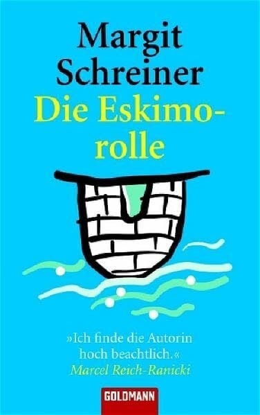 Schreiner, Margit Die Eskimorolle (Goldmann Allgemeine Reihe)