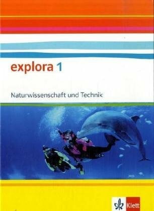 Explora - Naturwissenschaft und Technik. Ausgabe Baden-Württemberg / Schülerbuch - 8. Schuljahr