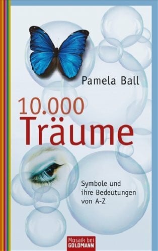 Maria Mill 10.000 Träume: Symbole und ihre Bedeutung von A bis Z