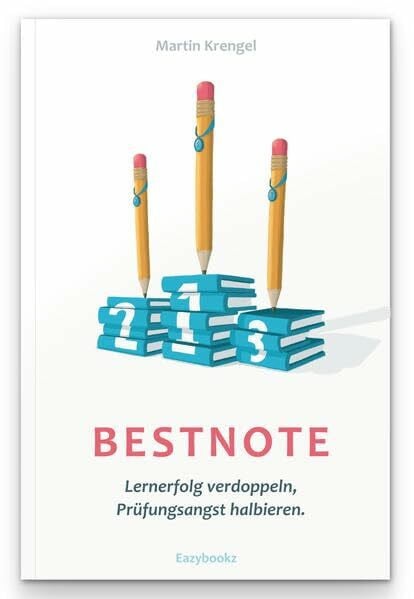 Martin Krengel Bestnote: Lernerfolg verdoppeln, Prüfungsangst halbieren