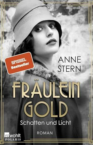Stern, Anne Fräulein Gold: Schatten und Licht (Die Hebamme von Berlin, Band 1)