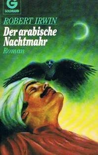 Irwin, Robert Der arabische Nachtmahr. Roman.