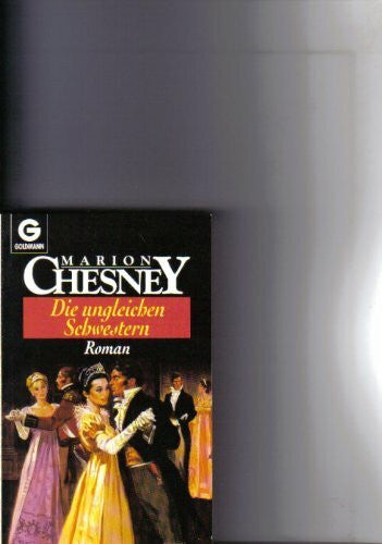 Chesney, Marion Die ungleichen Schwestern