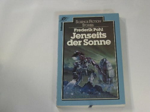 Pohl, Frederik Jenseits der Sonne. Stories.