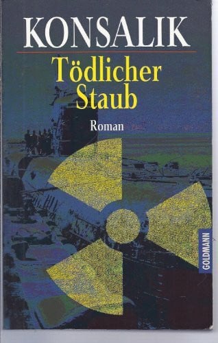 G. Konsalik, Heinz Tödlicher Staub
