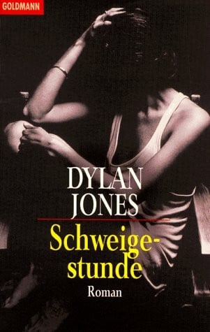 Jones, Dylan Schweigestunde