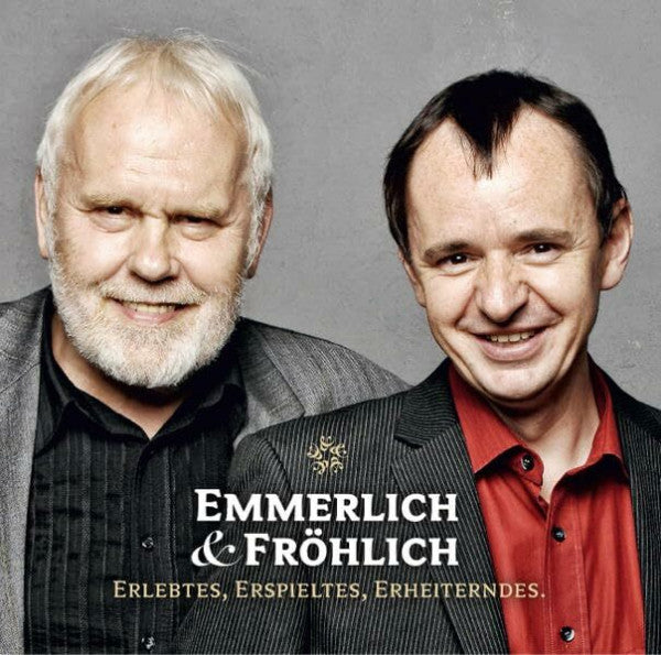 Fröhlich, Frank Emmerlich + Fröhlich: Erlebtes. Erdachtes. Erheiterndes