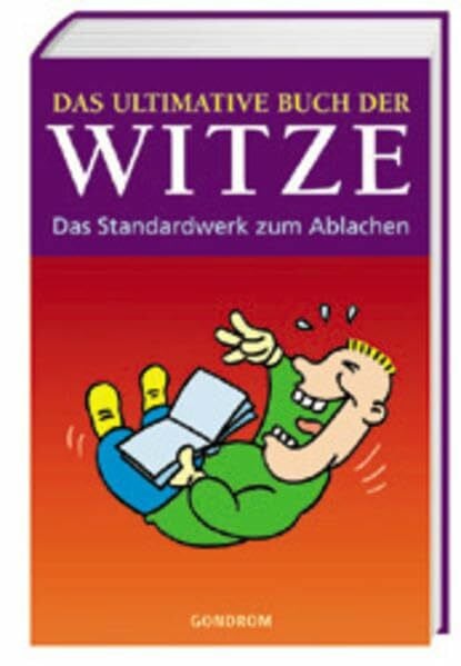Das ultimative Buch der Witze: Das Standardwerk zum Ablachen