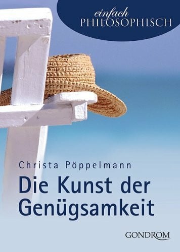 Pöppelmann, Christa Die Kunst der Genügsamkeit
