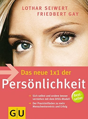 Gay, Friedbert Das neue 1x1 der Persönlichkeit