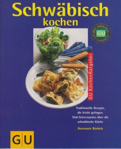 Büchele, Rosemarie Schwäbisch kochen. GU KüchenRatgeber