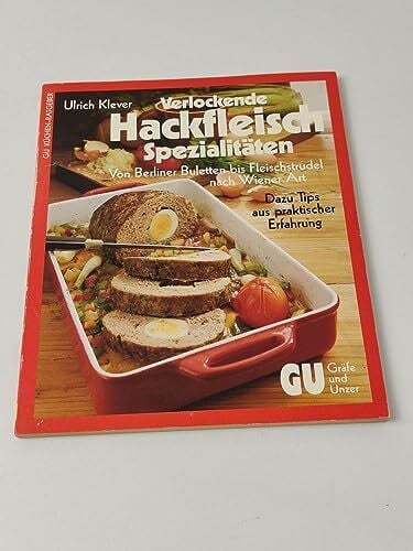 Klever, Ulrich Verlockende Hackfleisch-Spezialitäten. Von Berliner Buletten bis Fleischstrudel nach Wiener Art
