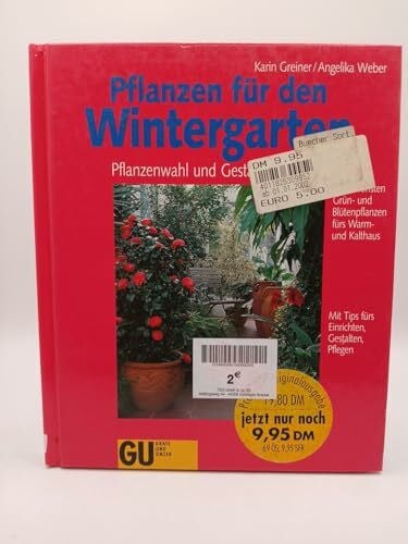 Greiner Karin und Angelika Weber Pflanzen für den Wintergarten