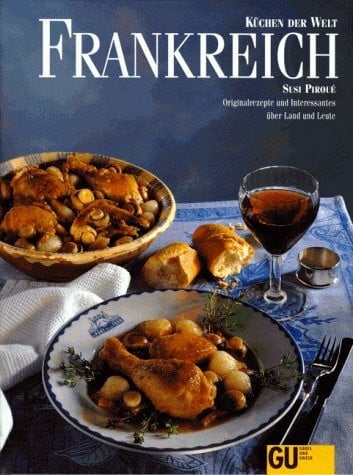 Piroué, Susi ; Brauner, Michael ; Werz-Kovacs, Stephanie von [Red.] Frankreich