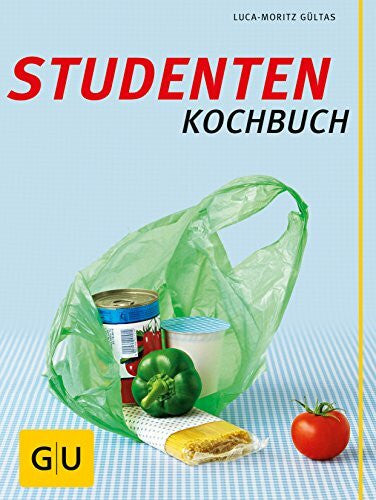 Gültas, Luca-Moritz Studenten-Kochbuch (GU Schnelle Küche)