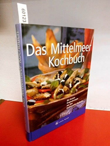 Daiber, Claudia Das Mittelmeer Kochbuch