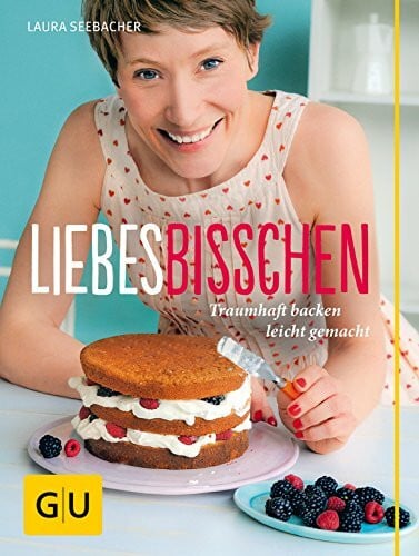 Meyer zu Kueingdorf, Ulf Liebes Bisschen: Traumhaft backen leicht gemacht