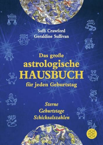 Ruhl, Kristiana Das große astrologische Hausbuch für jeden Geburtstag: Sterne, Geburtstage, Schicksalszahlen