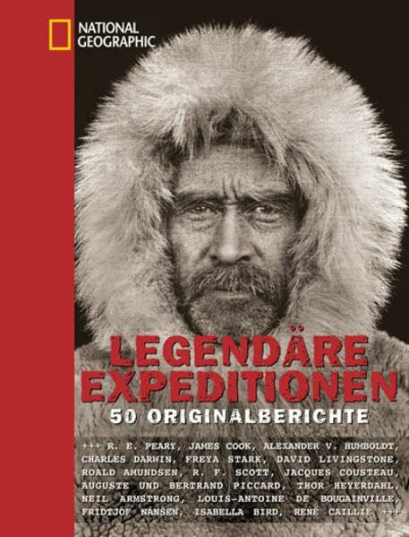Merullo, Annabel Legendäre Expeditionen: 50 Originalberichte