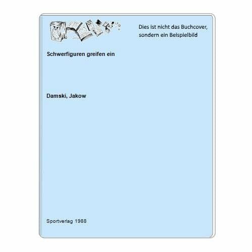 Damski, Jakow Schwerfiguren greifen ein.